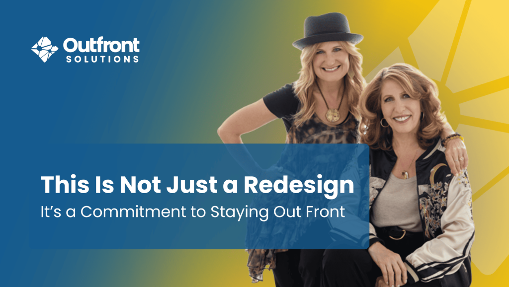 Outfront Solutions co-founders Jeanine Moss and Nicole DeMeo celebrating the company's brand evolution, featuring new logo, colors, and AI-forward positioning